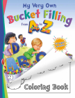 My Very Own Bucket Filling from A to Z Coloring Book By Carol McCloud, Caryn Butzke, Glenn Zimmer (Illustrator) Cover Image