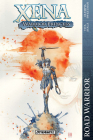 Xena: Warrior Princess: Road Warrior By Vita Ayala, Olympia Sweetman (Artist) Cover Image
