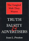 Tangled Web They Weave: Truth, Falsity, & Advertisers By Ivan L. Preston Cover Image