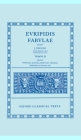 Fabulae (Oxford Classical Texts) By Euripides, James Diggle (Editor) Cover Image