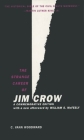 The Strange Career of Jim Crow By C. Vann Woodward, William S. McFeely (With) Cover Image