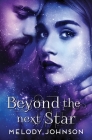 Beyond the Next Star By Melody Johnson Cover Image