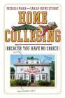 Home Colleging: (Because You Have No Choice) Cover Image