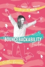 The Bouncebackability Factor: End Burnout, Gain Resilience, and Change the World By Caitlin Donovan Cover Image