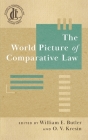 The World Picture of Comparative Law By William E. Butler (Editor), Oleksiy V. Kresin (Editor) Cover Image