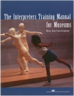 The Interpreters Training Manual for Museums Cover Image