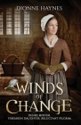 Winds Of Change By Haynes Dionne, 100 Covers (Cover Design by) Cover Image