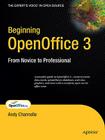 Beginning OpenOffice 3: From Novice to Professional (Beginning: From Novice to Professional) Cover Image