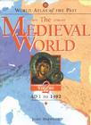 World Atlas of the Past: The Medieval World Volume 2: Ad 1 to 1492 Cover Image