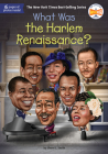 What Was the Harlem Renaissance? (What Was?) By Sherri L. Smith, Who HQ, Tim Foley (Illustrator) Cover Image