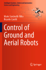 Control of Ground and Aerial Robots (Intelligent Systems #103) Cover Image