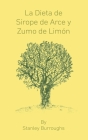 La Dieta de Sirope de Arce y Zumo de Limon (The Master Cleanser, Spanish Edition) Cover Image