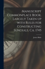 Manuscript Commonplace Book, Largely Taken up With Rules for Constructing Sundials, Ca. 1745 Cover Image