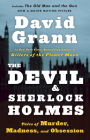 The Devil and Sherlock Holmes: Tales of Murder, Madness, and Obsession Cover Image