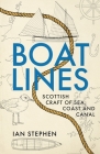 Boatlines: Scottish Craft of Sea, Coast and Canal By Ian Stephen Cover Image