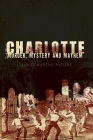 Charlotte: Murder, Mystery and Mayhem (Murder & Mayhem) By David Aaron Moore Cover Image