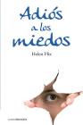 Adios a los miedos By Helen Flix Cover Image