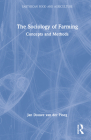 The Sociology of Farming: Concepts and Methods (Earthscan Food and Agriculture) Cover Image