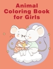 Animal Coloring Book For Girls: Stress Relieving Animal Designs Cover Image