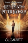 Keeper of the Hourglass: The Life and Death of Peter Nichols By G. L. Garrett Cover Image