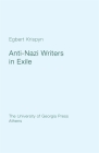 Anti-Nazi Writers in Exile By Egbert Krispyn Cover Image