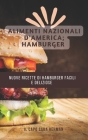 Nuove Ricette Di Hamburger Facili E Deliziose: Alimenti Nazionali d'America; Hamburger By Saba Rehman Cover Image