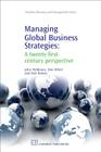 Managing Global Business Strategies: A Twenty-First-Century Perspective (Chandos Business and Management) By John T. McManus, Don White, Neil Botten Cover Image