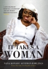It Takes a Woman: A Life Shaped by Heritage, Leadership and the Women who defined Hope Cover Image