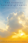 The Eternal Sonship of Christ By George W. Zeller, Renald E. Showers Cover Image