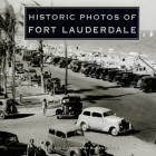Historic Photos of Fort Lauderdale Cover Image