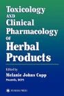 Toxicology and Clinical Pharmacology of Herbal Products (Forensic Science and Medicine) Cover Image