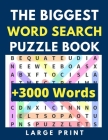 The Biggest Word Search Puzzle Book: Word Search for Adults Large Print - 100 Large-Print Puzzles and +3000 Words to Find - Fun and Interesting Brain Cover Image