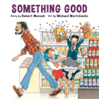 Something Good (Annikin) By Robert Munsch, Michael Martchenko (Illustrator) Cover Image