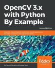 OpenCV 3.x with Python By Example By Gabriel Garrido, Prateek Joshi Cover Image