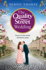 The Quality Street Wedding By Penny Thorpe Cover Image