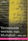 Verzamelde Werken Van Multatuli (in 10 Delen) - Deel VIII - Ideen - Zesde Bundel Cover Image