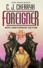 Foreigner: 30th Anniversary Edition By C. J. Cherryh Cover Image