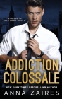 Addiction colossale By Anna Zaires, Dima Zales Cover Image