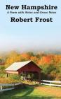 New Hampshire: Poem with Notes and Grace Notes By Robert Frost Cover Image