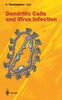 Dendritic Cells and Virus Infection (Current Topics in Microbiology and Immmunology #276) Cover Image