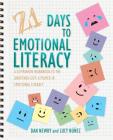 21 Days to Emotional Literacy: A Companion Workbook to The Unopened Gift By Dan Newby, Lucy Núñez Cover Image