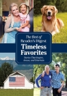 Reader's Digest Timeless Favorites: Enduring Classics from America's Favorite Magazine Cover Image