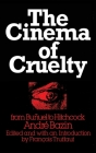 The Cinema of Cruelty: From Buñuel to Hitchcock Cover Image