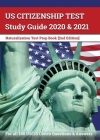 US Citizenship Test Study Guide 2020 and 2021: Naturalization Test Prep Book for all 100 USCIS Civics Questions and Answers [2nd Edition] By Apex Test Prep Cover Image