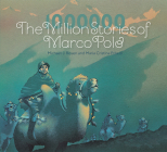 The Million Stories of Marco Polo By Michael J. Rosen Cover Image
