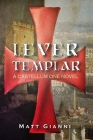 Lever Templar By Matt Gianni Cover Image