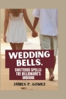 Wedding Bells, Shattered Spells: The Billionaire's Undoing Cover Image