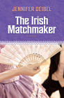 The Irish Matchmaker By Jennifer Deibel Cover Image