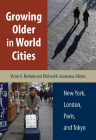 Growing Older in World Cities: New York, London, Paris, and Tokyo Cover Image