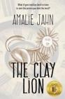 The Clay Lion By Amalie Jahn Cover Image